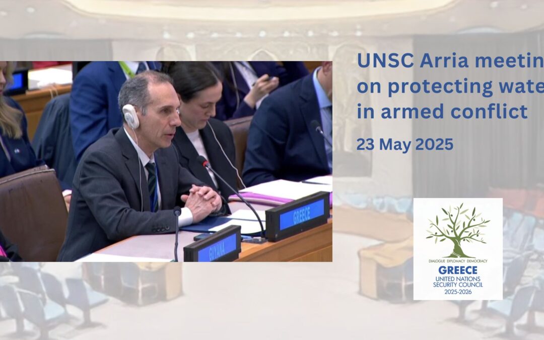 UN Security Council Arria-formula meeting on protecting water in armed conflict – protecting civilian lives 