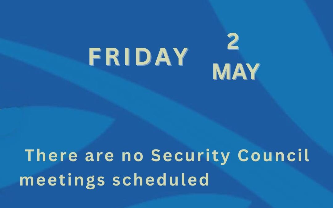 UNSC Programme of Work – 2 May 2025